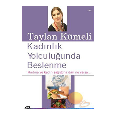 Kadınlık Yolculuğunda Beslenme